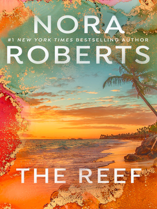 Title details for The Reef by Nora Roberts - Wait list